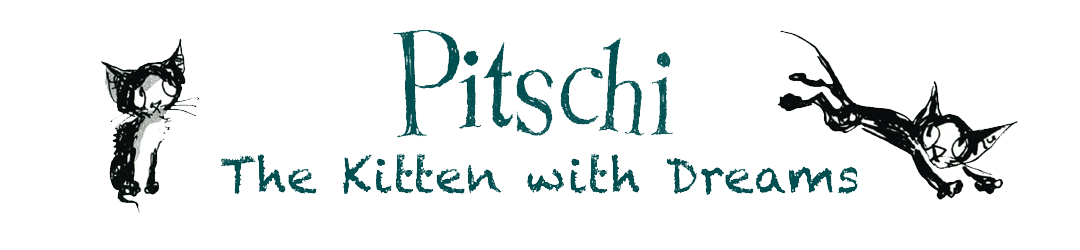 Pitschi - the Kitten with Dreams (for young children and their families)